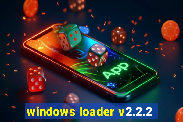 windows loader v2.2.2